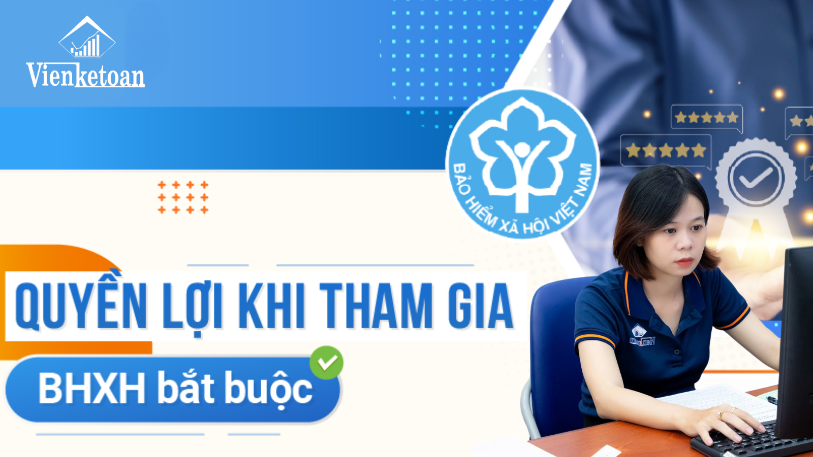 5 quyền lợi khi tham gia BHXH, dịch vụ BHXH