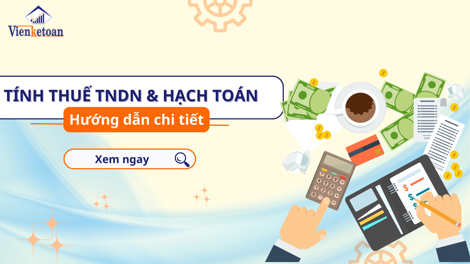 Hướng dẫn tính thuế thu nhập doanh nghiệp và hạch toán chi tiết