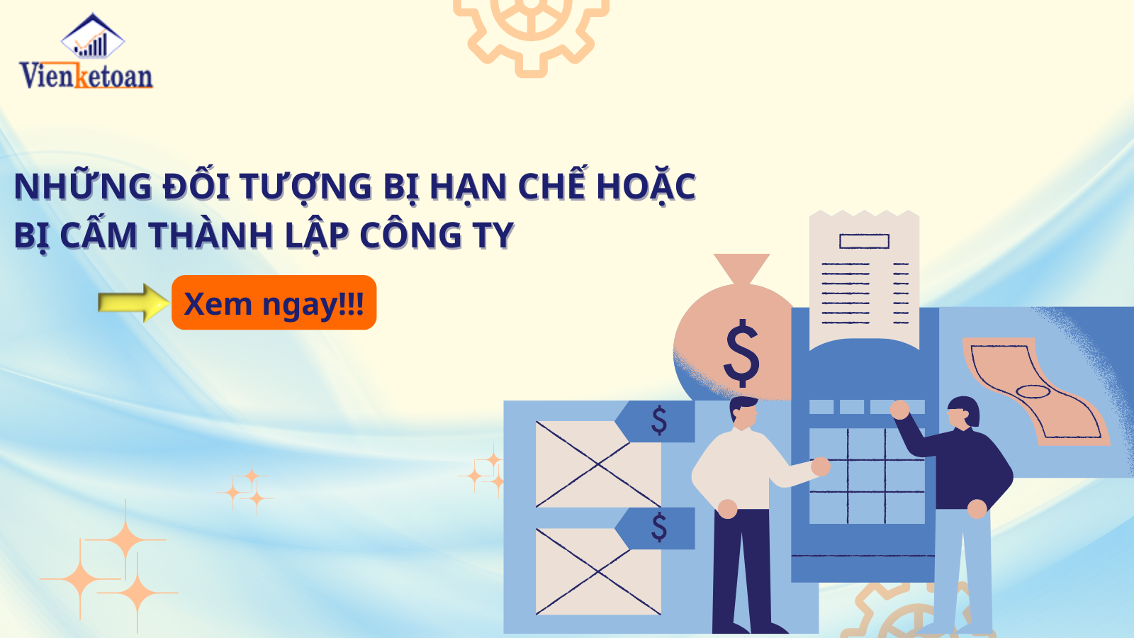 Những đối tượng bị hạn chế hoặc bị cấm thành lập công ty