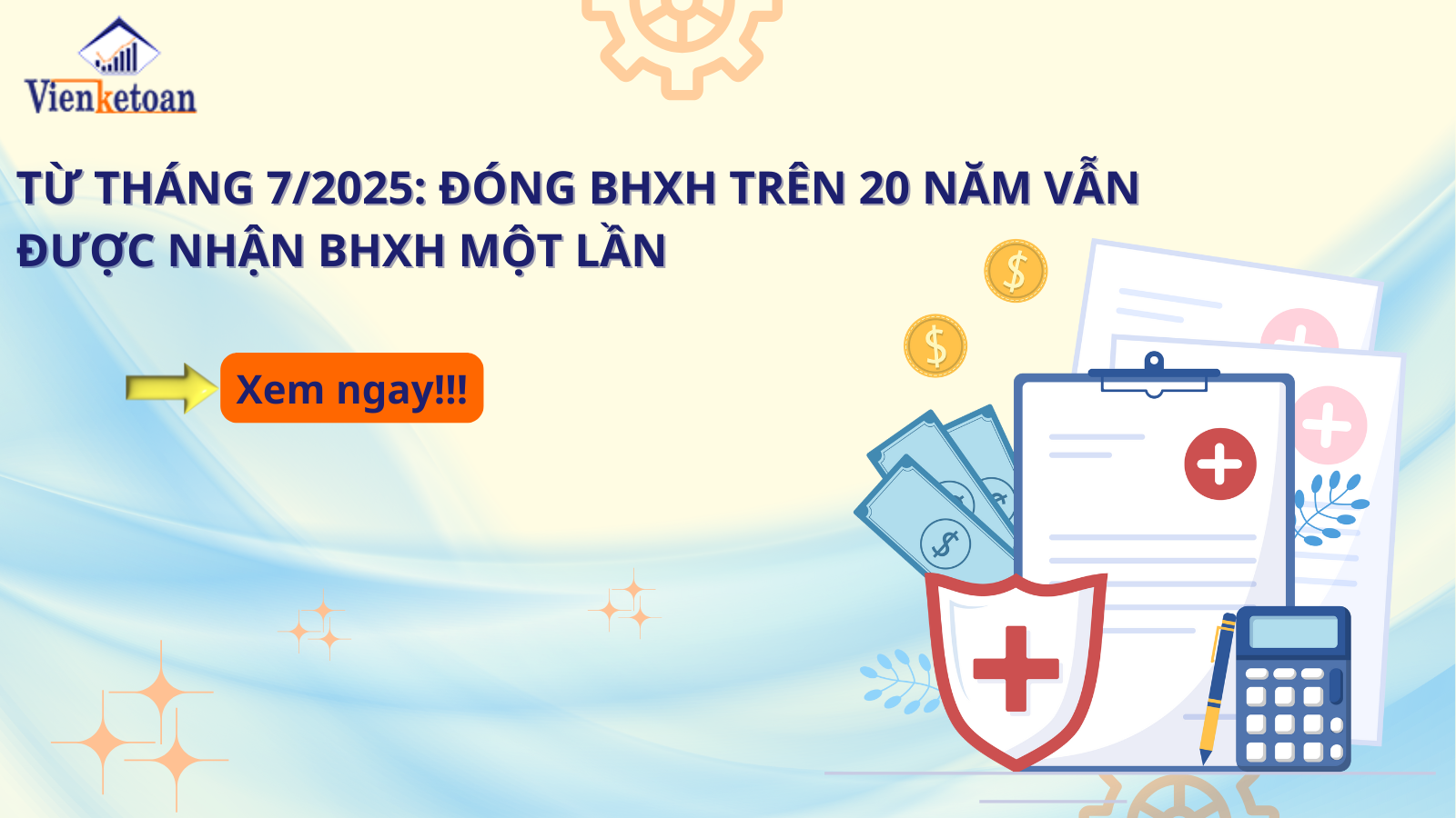 Từ Tháng 7/2025: Đóng BHXH Trên 20 Năm Vẫn Được Nhận BHXH Một Lần