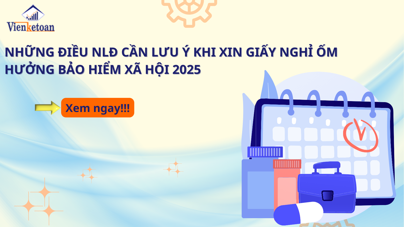 Những điều NLĐ cần lưu ý khi xin giấy nghỉ ốm hưởng bảo hiểm xã hội 2025