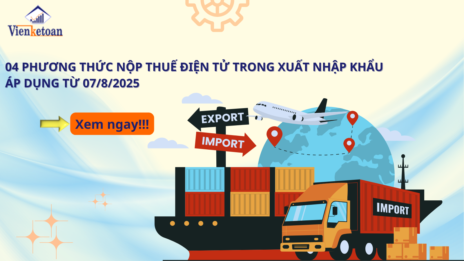 04 Phương Thức Nộp Thuế Điện Tử Trong Xuất Nhập Khẩu Áp Dụng Từ 07/8/2025