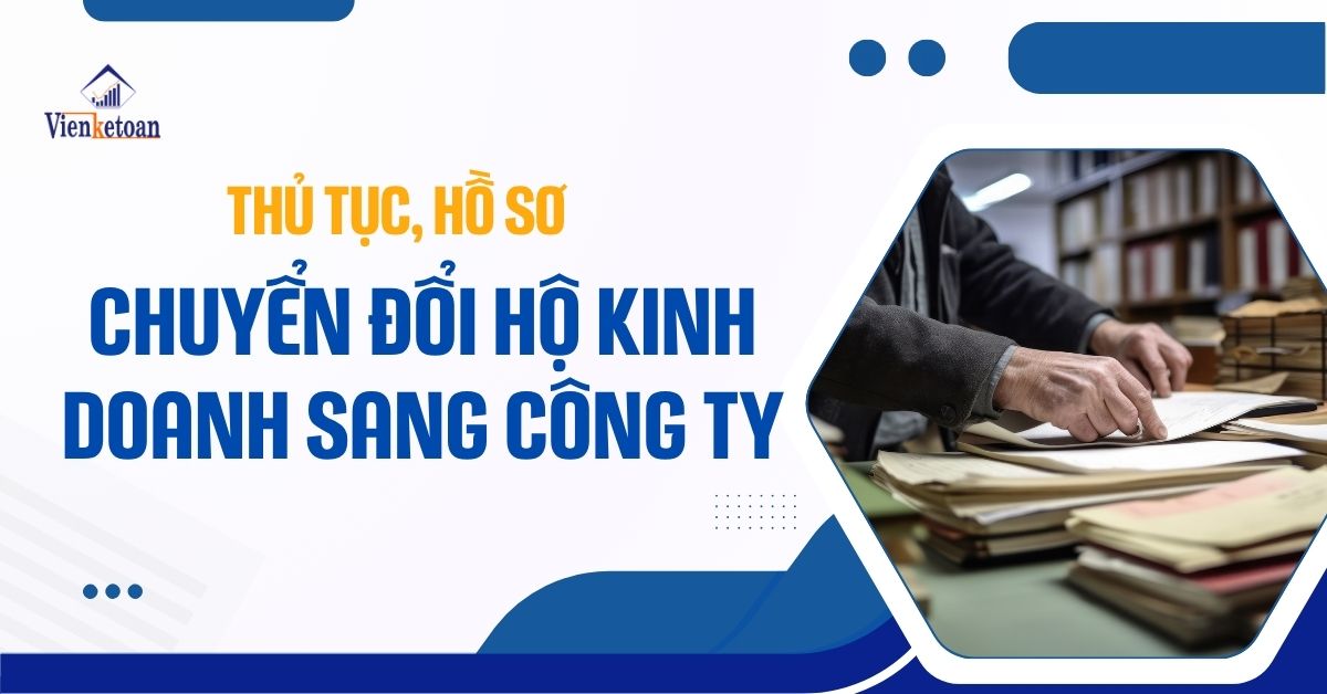 Thủ tục, hồ sơ chuyển đổi hộ kinh doanh sang công ty